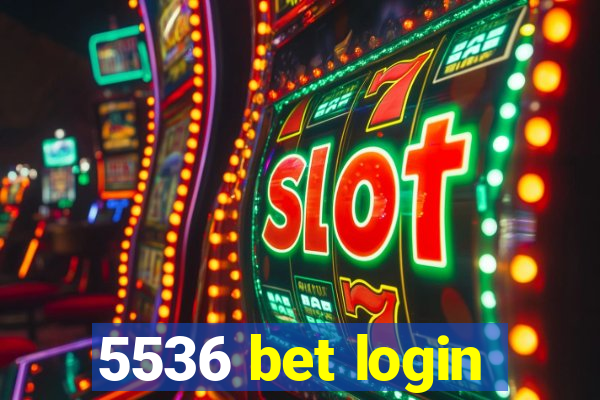 5536 bet login